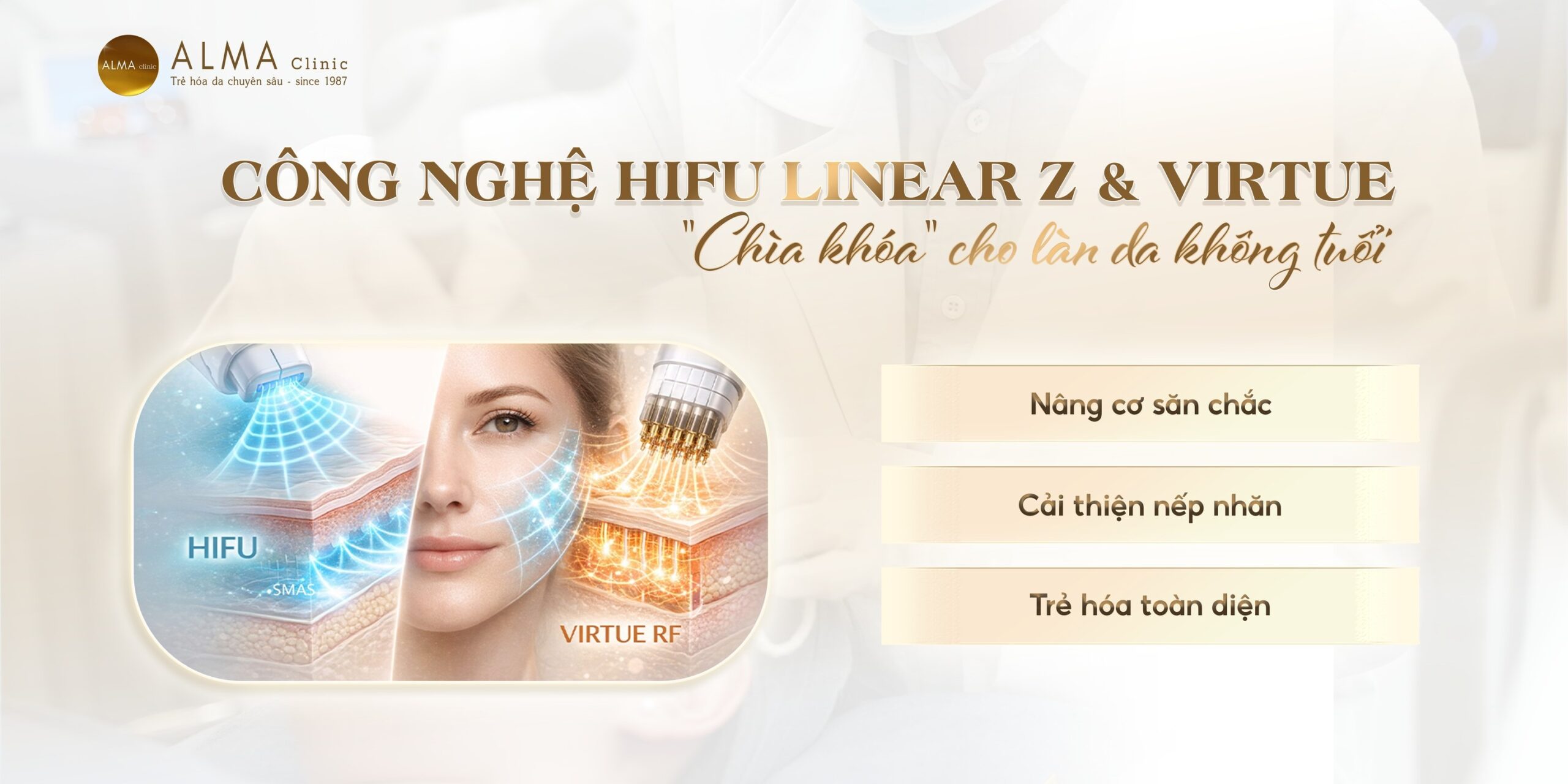 Sự kết hợp giữa HIFU Linear Z và Virtue RF