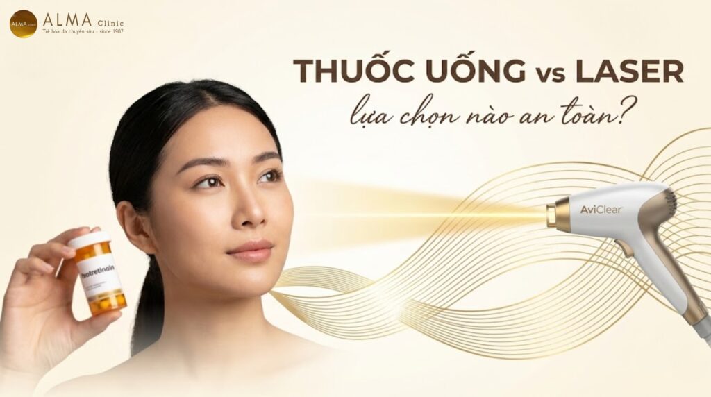 So sánh điều trị mụn bằng aviclear vs. isotretinoin: thuốc uống Isotretinoin và Laser AviClear 1726nm - giải pháp bác sĩ Alma Clinic